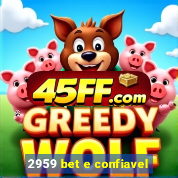 2959 bet e confiavel